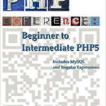 PHP Reference: Beginner to Intermediate